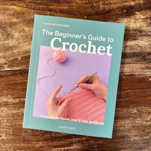 The Beginner's Guide to Crochet